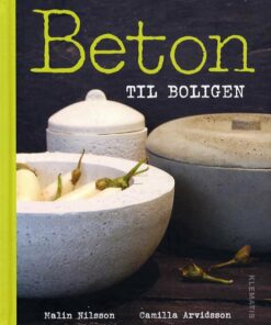 Beton Til Boligen - Camilla Arvidsson - Bog