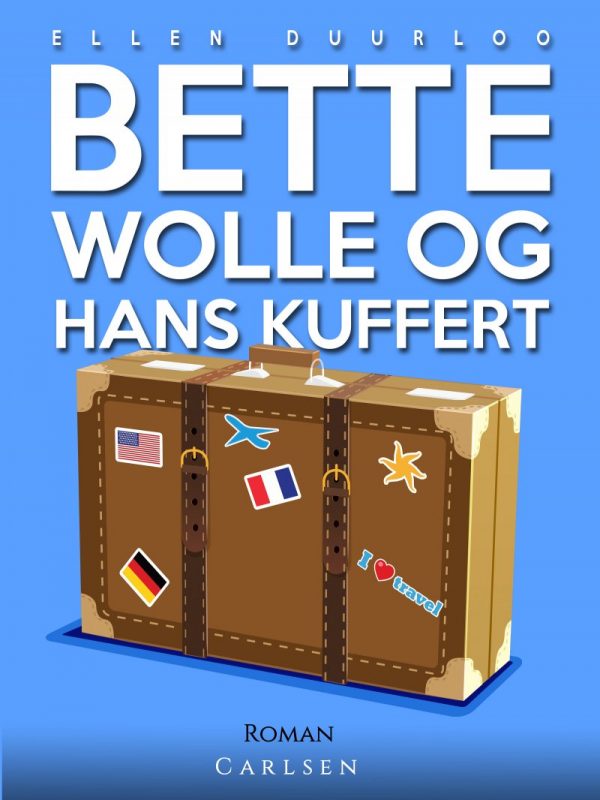 Bette Wolle Og Hans Kuffert - Ellen Duurloo - Bog