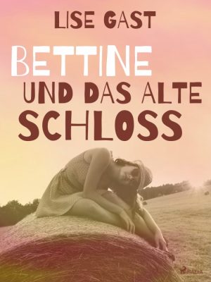 Bettine und das alte Schloss (E-bog)