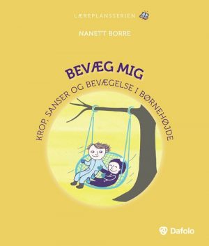 Bevæg Mig - Nanett Borre - Bog