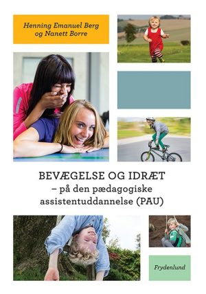 Bevægelse Og Idræt - Henning Emanuel Berg - Bog