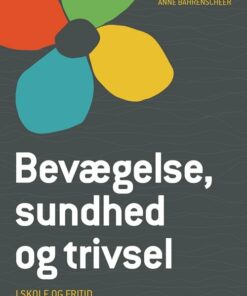 Bevægelse, Sundhed Og Trivsel - Mathilde Sederberg - Bog