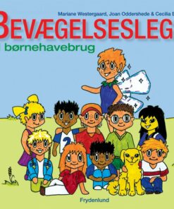 Bevægelseslege Til Børnehavebrug - Joan Oddershede - Bog