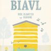 Biavl - bier, blomster og honning (Bog)
