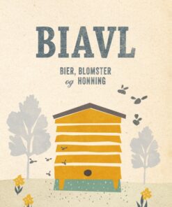 Biavl. Bier, blomster og honning (E-bog)