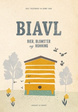 Biavl. Bier, blomster og honning (E-bog)