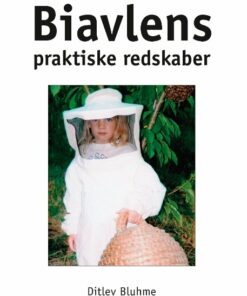 Biavlens Praktiske Redskaber - Ditlev Bluhme - Bog