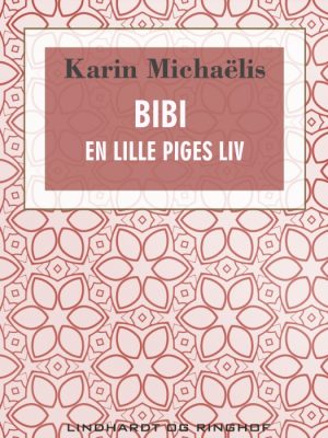 Bibi: en lille piges liv (E-bog)