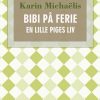 Bibi på ferie: en lille piges liv (E-bog)