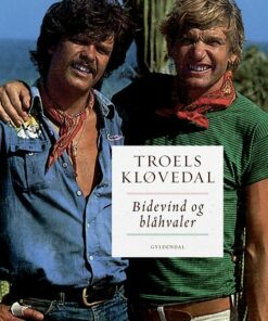 Bidevind Og Blåhvaler - Troels Kløvedal - Bog
