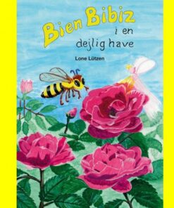 Bien Bibiz i en dejlig have (Bog)