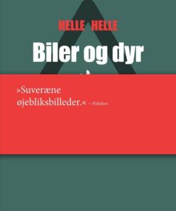 Biler Og Dyr - Helle Helle - Bog