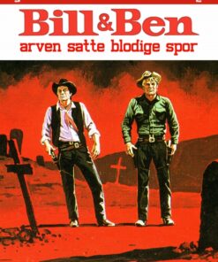 Bill og Ben - arven satte blodige spor (E-bog)