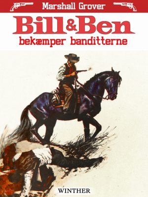 Bill og Ben bekæmper banditterne (E-bog)