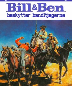 Bill og Ben beskytter banditjægerne (E-bog)