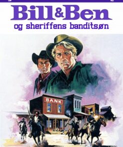 Bill og Ben og sheriffens banditsøn (E-bog)