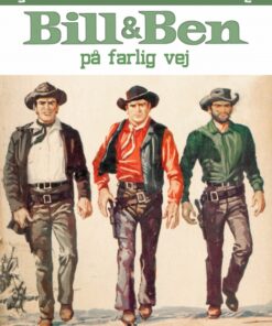 Bill og Ben på farlig vej (E-bog)