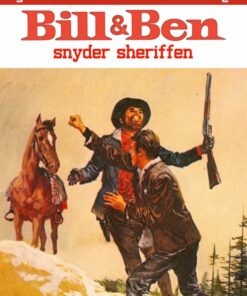 Bill og Ben snyder sheriffen (E-bog)