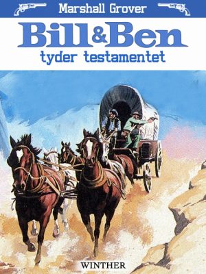 Bill og Ben tyder testamentet (E-bog)