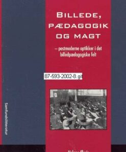 Billede, Pædagogik Og Magt - Helene Illeris - Bog