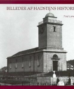 Billeder Af Hadstens Historie - Poul Larsen - Bog