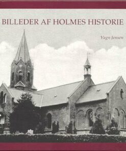 Billeder Af Holmes Historie - Vagn Jensen - Bog