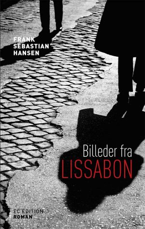 Billeder Fra Lissabon - Frank Sebastian Hansen - Bog