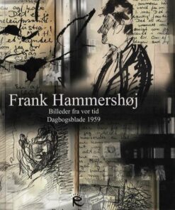 Billeder Fra Vores Tid - Dagbogsblade 1959 - Frank Hammershøj - Bog