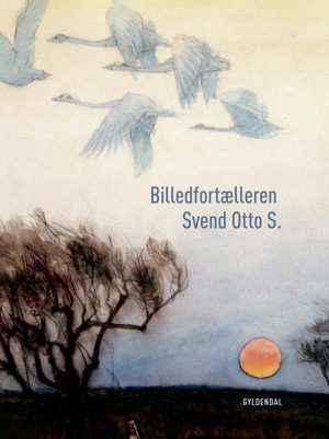 Billedfortælleren Svend Otto S - Annette Wiborg - Bog