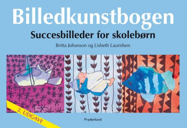 Billedkunstbogen - Britta Johanson - Bog