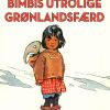 Bimbis utrolige Grønlandsfærd (E-bog)