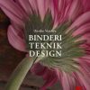 Binderi, Teknik, Design - Dorthe Vembye - Bog