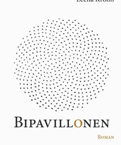 Bipavillonen - Leena Krohn - Bog