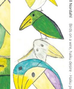Birds on a wire, haiku desire (E-bog)