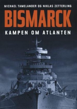 Bismarck. Kampen om Atlanten. (Lydbog)