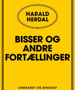 Bisser Og Andre Fortællinger - Harald Herdal - Bog