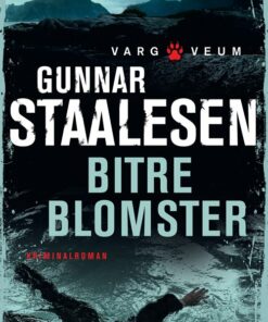 Bitre Blomster - Gunnar Staalesen - Bog