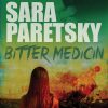 Bitter Medicin - Sara Paretsky - Bog
