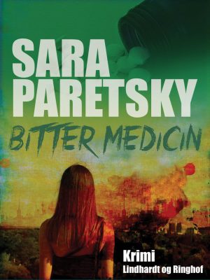 Bitter Medicin - Sara Paretsky - Bog