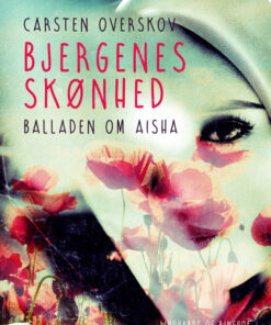 Bjergenes skønhed. Balladen om Aisha (E-bog)
