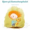 Bjørn på Bamsehospitalet (Bog)