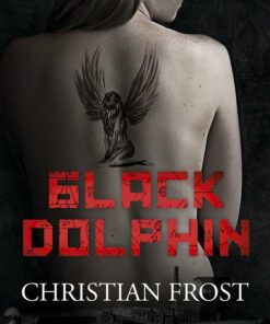 Black Dolphin - Christian Frost - Bog