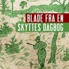 Blade fra en skyttes dagbog (E-bog)
