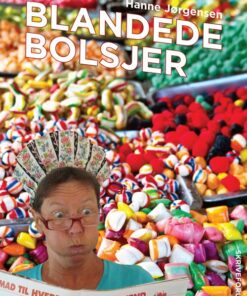 Blandede Bolsjer - Hanne Jørgensen - Bog