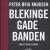 Blekingegadebanden - Peter øvig Knudsen - Bog