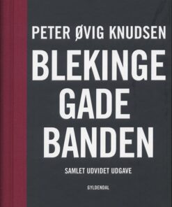 Blekingegadebanden - Peter øvig Knudsen - Bog