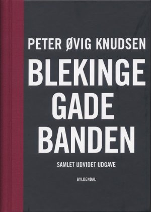 Blekingegadebanden - Peter øvig Knudsen - Bog