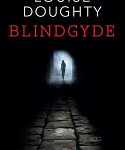 Blindgyde - Louise Doughty - Bog