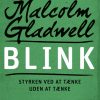 Blink - Styrken ved at tænke uden at tænke (E-bog)