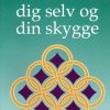 Bliv Dus Med Dig Selv Og Din Skygge - Preben Sørensen - Bog